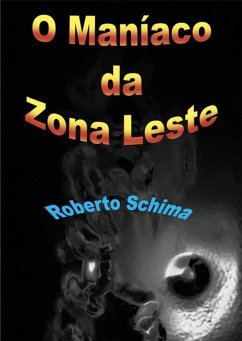 Cover O Maniaco Da Zona Leste (eBook, PDF)
