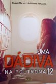 Uma Dádiva Na Poltrona 12 (eBook, PDF)