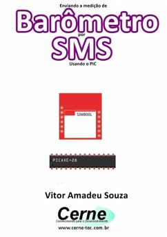 Cover Enviando A Medição De Barômetro Por Sms Usando O Pic (eBook, PDF)