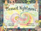 Pleasant Nightmares! Pleasant Nightmares!