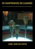Os Vampirinhos Do Casarão (eBook, PDF)