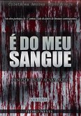 É Do Meu Sangue (eBook, PDF) É Do Meu Sangue (eBook, PDF)