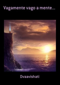 Vagamente Vago A Mente... (eBook, PDF) - Dvaavishati
