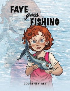 Faye Goes Fishing - Gee, Courtney