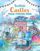 Scottish Castles: Magic Painting Book Scottish Castles: Magic Painting Book