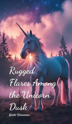 Cover Rugged Flares Among the Unicorn Dusk