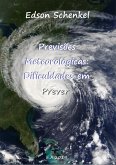 Previsões Meteorológicas: Dificuldades Em Prever (eBook, PDF)