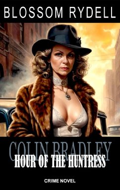 Cover Colin Bradley - Hour of the Huntress (eBook, ePUB)