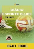 Diário Esporte Clube: Volume 7 (eBook, PDF) Diário Esporte Clube: Volume 7 (eBook, PDF)