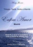 Trilogia: Tarde, Noite E Manhã (eBook, PDF)