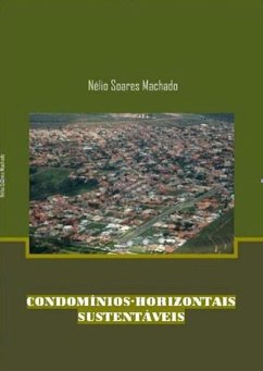 Condomínios Horizontais Sustentáveis (eBook, PDF) - Machado, Nélio Soares