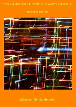Cover Testemunho De Vida E As Experiências Na Presença De Deus (eBook, PDF)