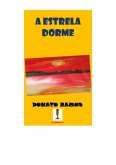 A Estrela Dorme (eBook, PDF) A Estrela Dorme (eBook, PDF)