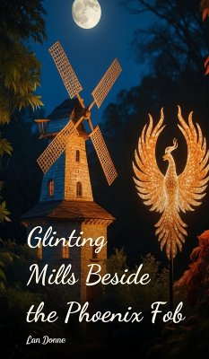Glinting Mills Beside the Phoenix Fob - Donne, Lan