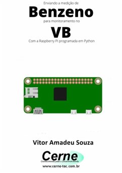 Cover Enviando A Medição De Benzeno Para Monitoramento No Vb Com A Raspberry Pi Programada Em Python (eBook, PDF)