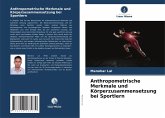 Anthropometrische Merkmale und Körperzusammensetzung bei Sportlern