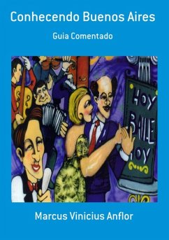 Conhecendo Buenos Aires (eBook, PDF) - Anflor, Marcus Vinicius