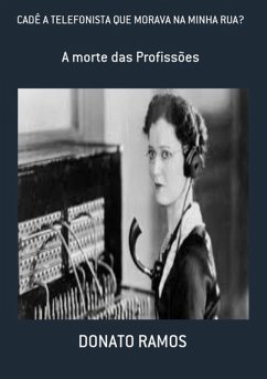 Cover Cadê A Telefonista Que Morava Na Minha Rua? (eBook, PDF)