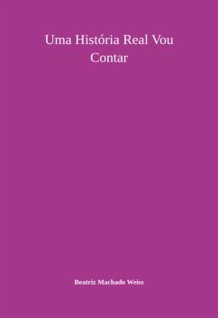 Cover Uma História Real Vou Contar (eBook, PDF)
