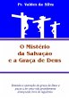 O Mistério Da Salvação E A Graça De... - Bild 1