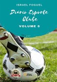 Diário Esporte Clube: Volume 6 (eBook, PDF) Diário Esporte Clube: Volume 6 (eBook, PDF)