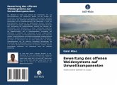 Bewertung des offenen Weidesystems auf Umweltkomponenten
