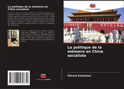 Cover La politique de la mémoire en Chine socialiste