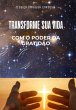 Transforme Sua Vida Com O Poder Da... - Bild 1