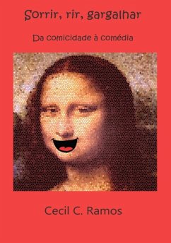 Sorrir, Rir, Gargalhar (eBook, PDF) - Ramos, Cecil C.