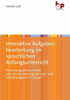 Interaktive Aufgabenbearbeitung im sprachlichen Anfangsunterricht (eBook, PDF) - Last, Sandra