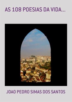 As 108 Poesias Da Vida... (eBook, PDF) Cover As 108 Poesias Da Vida... (eBook, PDF)
