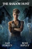 The Shadow Hunt (The Shadow Hunt Series, #1) (eBook, ePUB) The Shadow Hunt (The Shadow Hunt Series, #1) (eBook, ePUB)