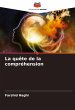 La quête de la compréhension - Bild 1