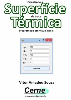 Cover Calculando A Superfície De Troca Térmica Programado Em Visual Basic (eBook, PDF)
