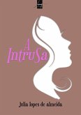 A Intrusa (eBook, PDF) A Intrusa (eBook, PDF)