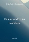 Domine O Mercado Imobiliário (eBook, PDF) Domine O Mercado Imobiliário (eBook, PDF)