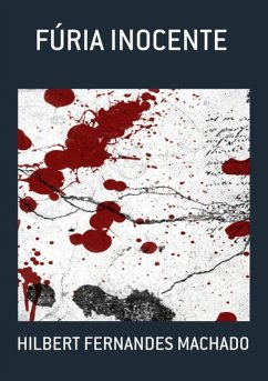 Fúria Inocente (eBook, PDF) - Machado, Hilbert Fernandes