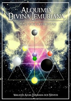 Alquimia Divina Lemuriana (eBook, PDF) - Dos Ventos, Wakatan Águia Dourada