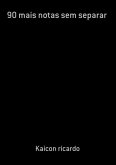 90 Mais Notas Sem Separar (eBook, PDF)