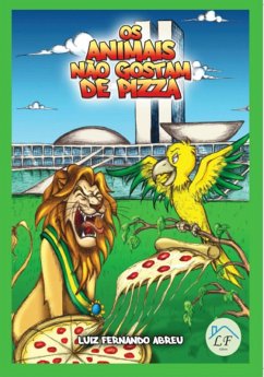 Os Animais Não Gostam De Pizza (eBook, PDF) - Araújo, Luiz Fernando Abreu