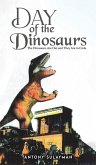 Day of the Dinosaurs Day of the Dinosaurs