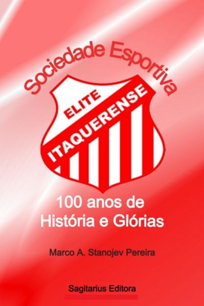 Sociedade Esportiva Elite Itaquerense (eBook, PDF) Sociedade Esportiva Elite Itaquerense (eBook, PDF)