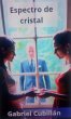 Espectro de cristal (eBook, ePUB) - Bild 1