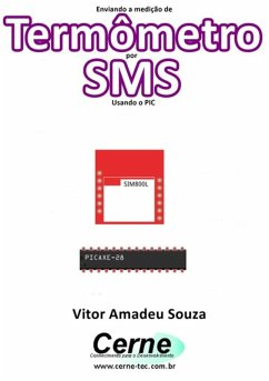Cover Enviando A Medição De Termômetro Por Sms Usando O Pic (eBook, PDF)