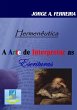 A Arte De Interpretar As Escrituras... - Bild 1