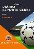 Diário Esporte Clube: Volume 8 (eBook, PDF) Diário Esporte Clube: Volume 8 (eBook, PDF)