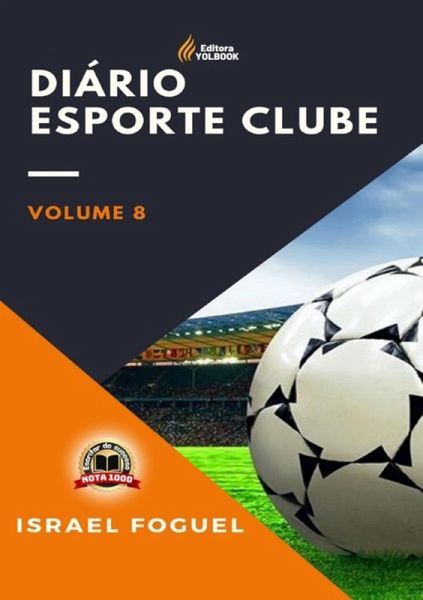 Diário Esporte Clube: Volume 8 (eBook, PDF)