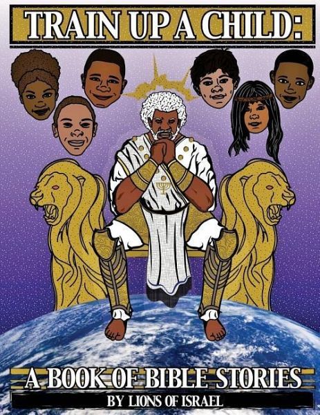 Train Up a Child Train Up a Child