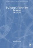 The Practitioner's Essential Guide to Teaching Seated Dance Across the Lifespan The Practitioner's Essential Guide to Teaching Seated Dance Across the Lifespan