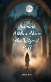 Jasmine Arches Above the Wizard Puff Jasmine Arches Above the Wizard Puff